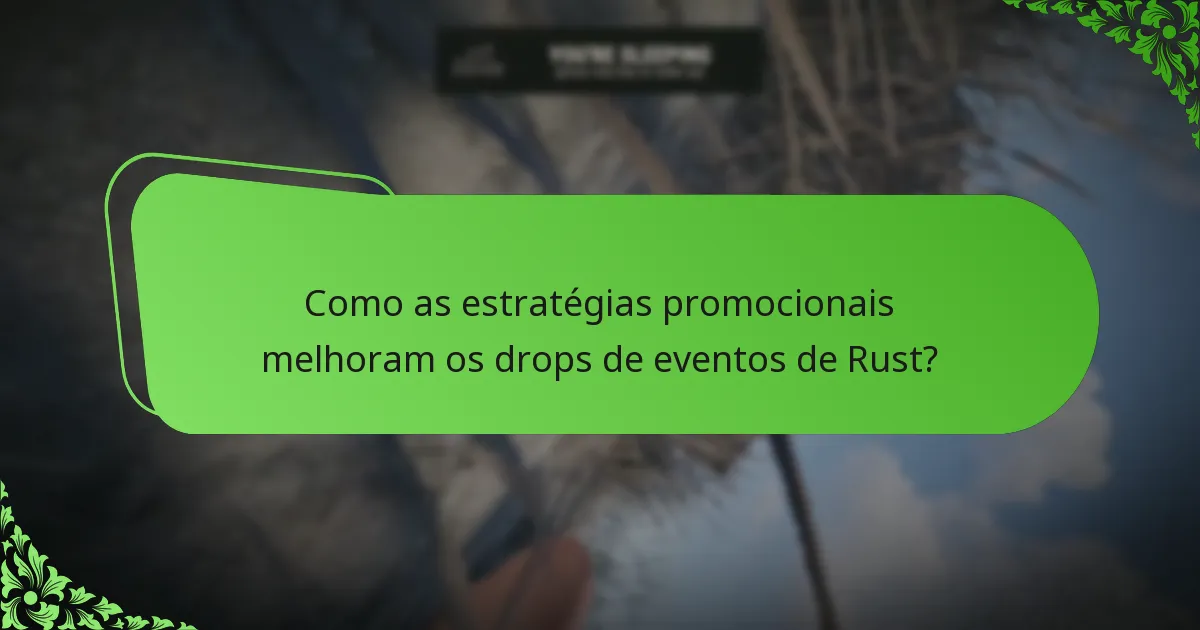 Quais itens especiais estão disponíveis durante os eventos de Rust?