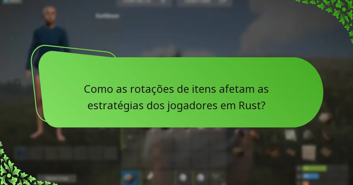 Quando são anunciadas as rotações de itens na Loja de Itens de Rust?