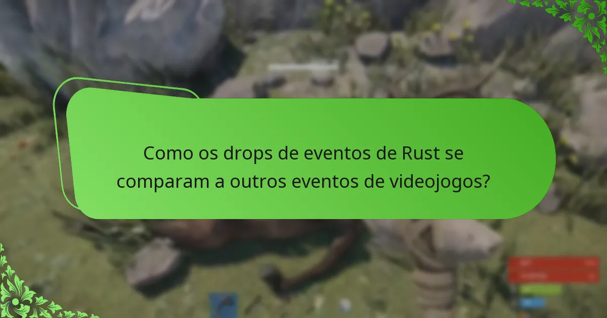 Como posso participar nos drops de eventos de Rust?
