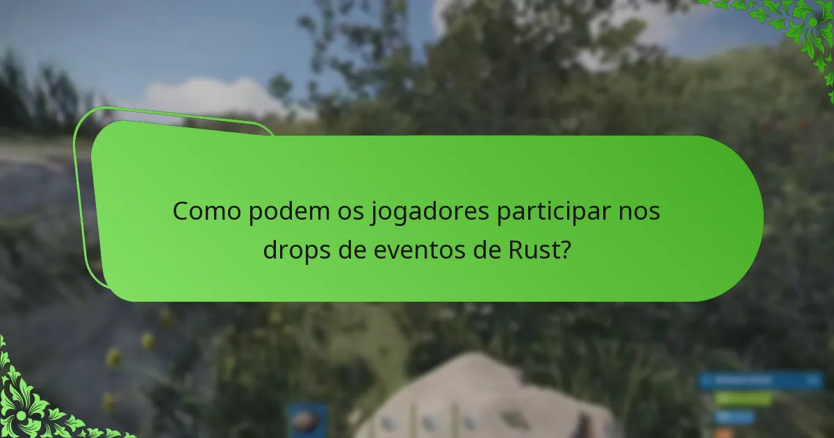 Quais recompensas únicas estão disponíveis durante os eventos de Rust?