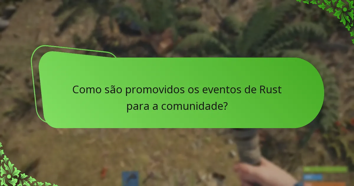 Que incentivos para jogadores estão associados aos drops de eventos de Rust?