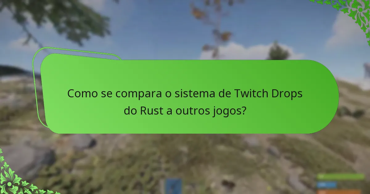 Quais campanhas de streaming estão associadas aos Rust Twitch Drops?