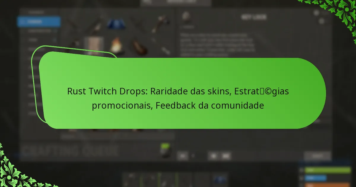 Rust Twitch Drops: Raridade das skins, Estratégias promocionais, Feedback da comunidade