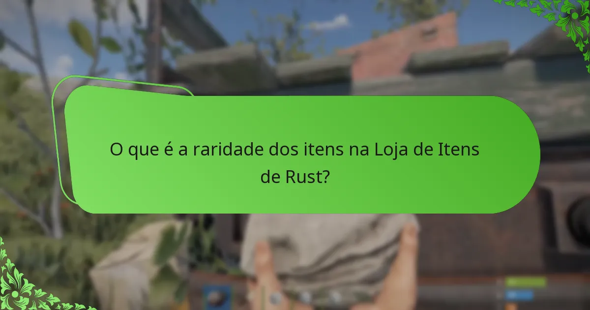 Quais itens são favoritos da comunidade na Loja de Itens de Rust?