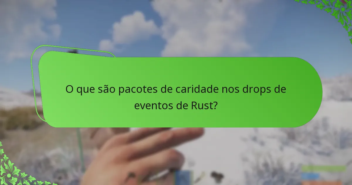 Como os drops de eventos de Rust se comparam a outros eventos de jogos?