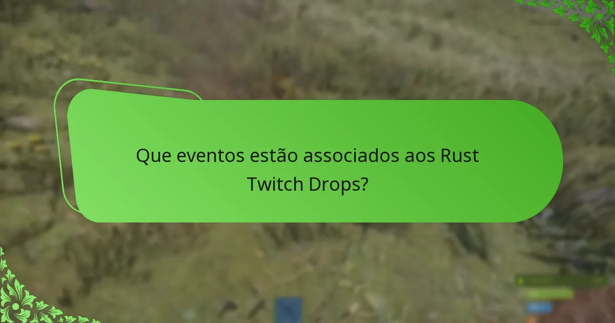 Que recompensas para os espectadores podem os jogadores esperar dos Rust Twitch Drops?